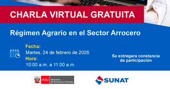  Charla online gratis "Régimen Agrario en el Sector Arrocero" de la SUNAT