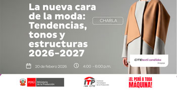  Charla online  La nueva cara de la moda: Tendencias, tonos y estructuras 2026-2027 del CITEtextil camélidos Arequipa