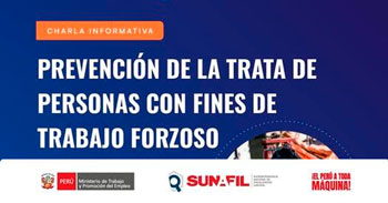 Charla online "Prevención de la trata de personas con fines de Trabajo Forzoso" de la Sunafil