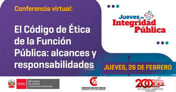 Conferencia online "El código de ética de la función pública: Alcances y responsabilidades" del MINJUSDH