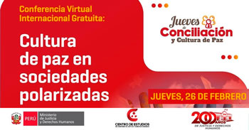 Conferencia online "Coincidir en una cultura de paz: Cultura de paz en sociedades polarizadas" del MINJUSDH