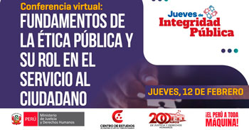 Conferencia online "Fundamentos de la ética pública y su rol en el servicio al ciudadano" del MINJUSDH