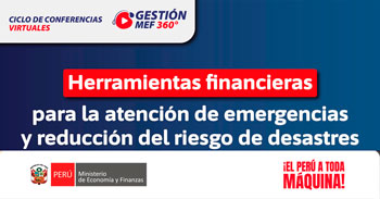 Conferencia virtual: Herramientas financieras para la atención de emergencias y reducción del riesgo de desastres