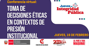 Conferencia online "Toma de decisiones éticas en contextos de presión institucional" del MINJUSDH