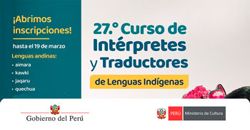  Curso presencial gratis de Intérpretes y Traductores de "Lenguas Indígenas" del Ministerio de Cultura