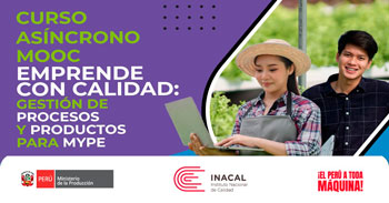 Curso online "Emprende con calidad: gestión de procesos y productos para MYPE" del INACAL