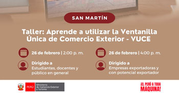 Taller presencial gratis "Aprende a utilizar la Ventanilla Única de Comercio Exterior-VUCE" del Mincetur Perú
