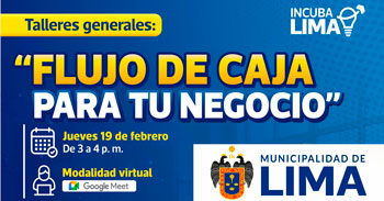  Taller online: "Flujo de caja para tu negocio" de la Municipalidad de Lima