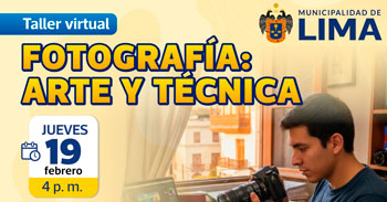 Taller online: "Fotografía: Arte y Técnica" de la Municipalidad de Lima