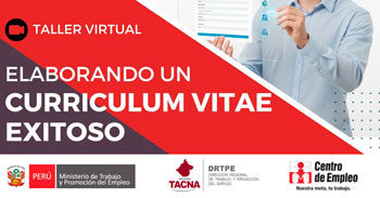 Taller online: “Herramientas básicas para elaborar un Curriculum Vitae” del Centro de Empleo Tacna