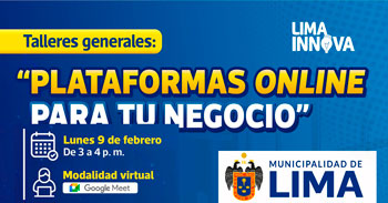  Taller online: "Plataformas online para tu negocio" de la Municipalidad de Lima