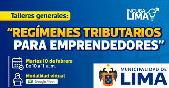 Taller online: "Regímenes tributarios para emprendedores" de la Municipalidad de Lima