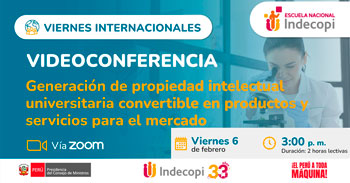 Videoconferencia "Propiedad Intelectual Universitaria para el Mercado" del INDECOPI