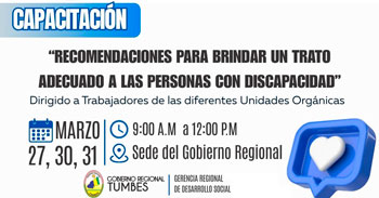 Capacitación presencial "Recomendaciones para brindar un trato adecuado a las personas con discapacidad" 