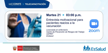  Capacitación virtual - "Entrevista motivacional para pacientes reacios a la vacunación" EsSalud
