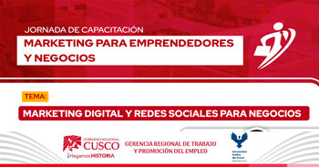 Capacitación virtual gratis "Marketing Digital y Redes Sociales para Negocios" GRTPE Cusco 
