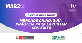 Capacitación online gratis "Mercado chino: guía práctica para exportar con éxito" del COFIDE