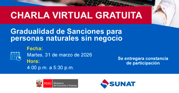 Charla online gratis "Gradualidad de Sanciones para personas naturales sin negocio" de la SUNAT