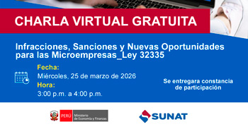 Charla online gratis "Infracciones, Sanciones y Nuevas Oportunidades para las Microempresas – Ley 32335" 