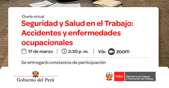 Charla online gratis "Seguridad y salud en el trabajo: Accidentes y enfermedades ocupacionales" del MTPE