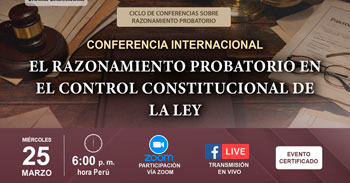 Conferencia online  "El razonamiento probatorio en el control constitucional de la ley" del CEC
