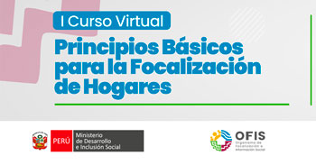  Curso online gratis "Principios Básicos del Sistema de Focalización de Hogares (Sisfoh)" del MIDIS