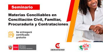 Seminario online "Materias Conciliables en Conciliación Civil, Familiar, Procuraduria y Contrataciones"
