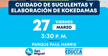 Taller presencial gratis "Cuidado de Suculentas y Elaboración de Kokedamas" de la Municipalidad de San Miguel