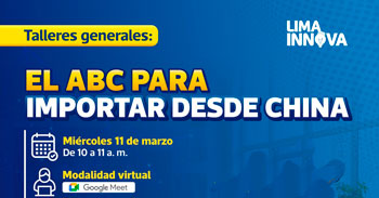 Taller online "El ABC para importar desde china" de la Municipalidad de Lima