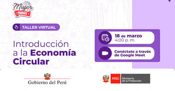 Taller online gratis "Introducción a la Economía Circular" de PRODUCE