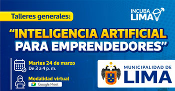  Taller online "Inteligencia artificial para emprendedores" de la Municipalidad de Lima