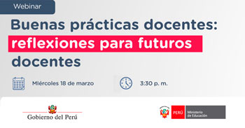  Webinar online "Buenas prácticas docentes: reflexiones para futuros docentes" de MINEDU