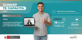 Capacitación online - "Caducidad de Hipotecas y Medidas Cautelares en el Registro de Predios" SUNARP