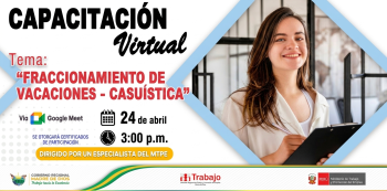 Capacitación online - "Fraccionamiento de Vacaciones - Casuística" DRTPE de Madre de Dios