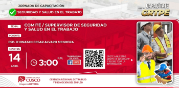  Capacitación online gratis - "Comité / Supervisor de Seguridad y Salud en el Trabajo" GRTPE Cusco