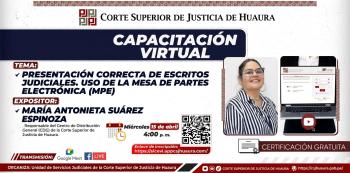 Capacitación Virtual Gratis - "Presentación Correcta de Escritos Judiciales" Corte Superior de Justicia Huaura