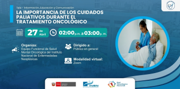  Capacitación online  "La importancia de los cuidados paliativos durante el Tratamiento Oncológico" INEN