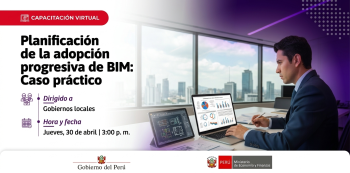  Capacitación virtual - "Planificación de la adopción progresiva de BIM: Caso práctico" MEF