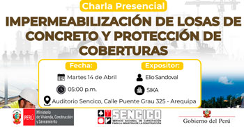  Charla presencial gratis "Impermeabilización de losas de concreto y protección de coberturas" de Sencico