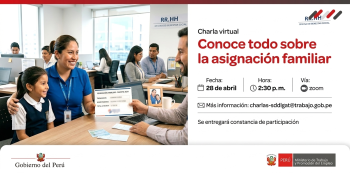 Charla online "Conoce todo sobre la asignación familiar" MTPE