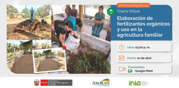  Charla virtual -  Elaboración de fertilizantes orgánicos y uso en la agricultura familiar  Agro Rural 