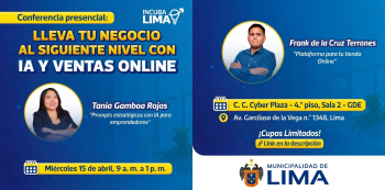  Conferencia presencial - "Lleva tu negocio al siguiente nivel con IA y ventas online" Municipalidad de Lima