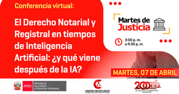 Conferencia online "El derecho notarial y registral en tiempos de Inteligencia Artificial" del MINJUSDH