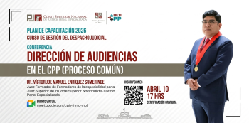  Conferencia virtual - "DIRECTORCIÓN DE AUDIENCIAS EN EL CÓDIGO PROCESAL PENAL (Proceso común)" 