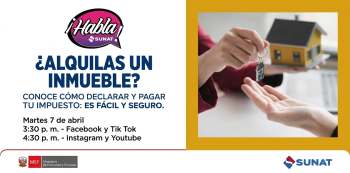 EVENTO VIRTUAL - "¿Alquilas un inmueble? Conoce cómo declarar y pagar tu impuesto: es fácil y seguro" SUNAT