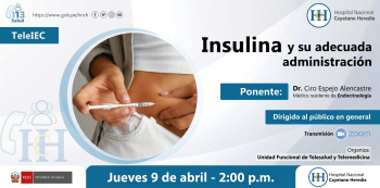  Evento online - "Insumo: Insulina y su adecuada administración" Hospital Nacional Cayetano Heredia