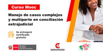  CURSO GRATUITO : Manejo de casos complejos y multiparte en conciliación extrajudicial (gratis online certificado)