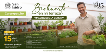  Curso presencial gratis - "Biohuerto en mi terraza Maestros de la siembra"  de la Municipalidad de San Isidro
