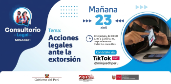  Evento online - "Acciones legales ante la extorsión" MINISTERIO DE JUSTICIA