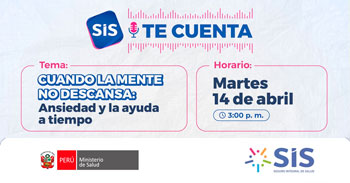 Evento virtual - "Cuando la mente no descansa: ansiedad y la ayuda a tiempo" Seguro Integral de Salud